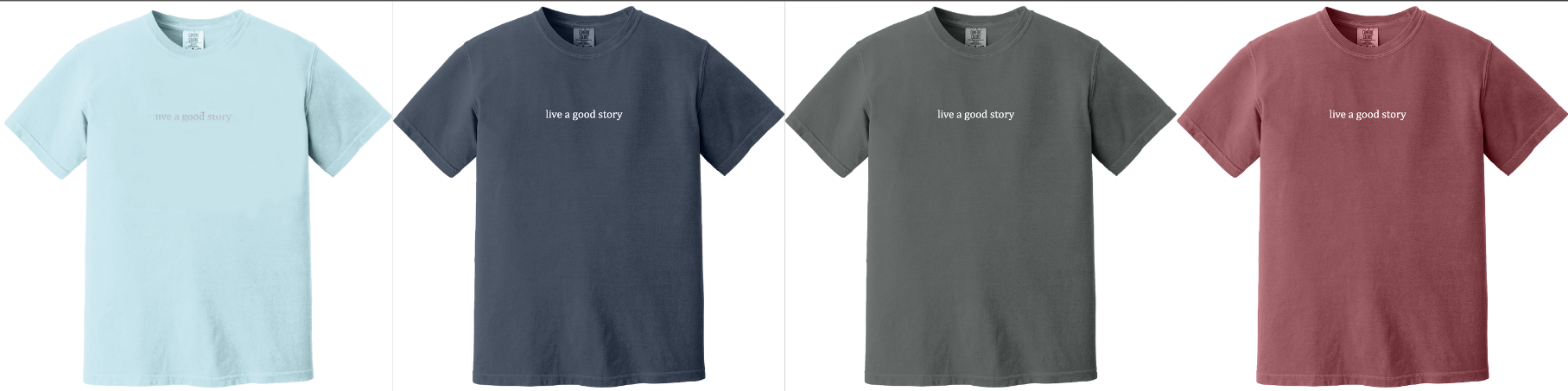 live a good story t-shirt